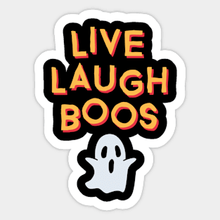 Live Laugh Boos Sticker